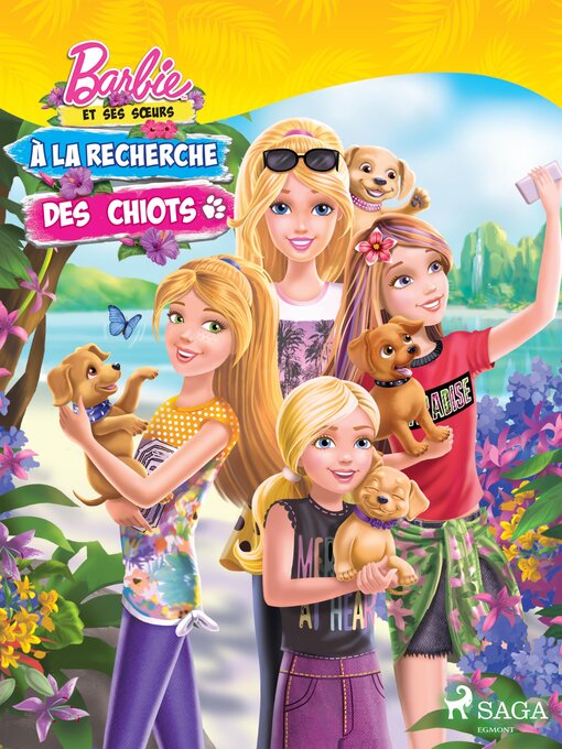Title details for Barbie et ses sœurs--À la recherche des chiots by Mattel - Available